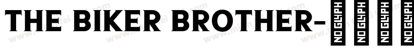 The biker brother字体转换